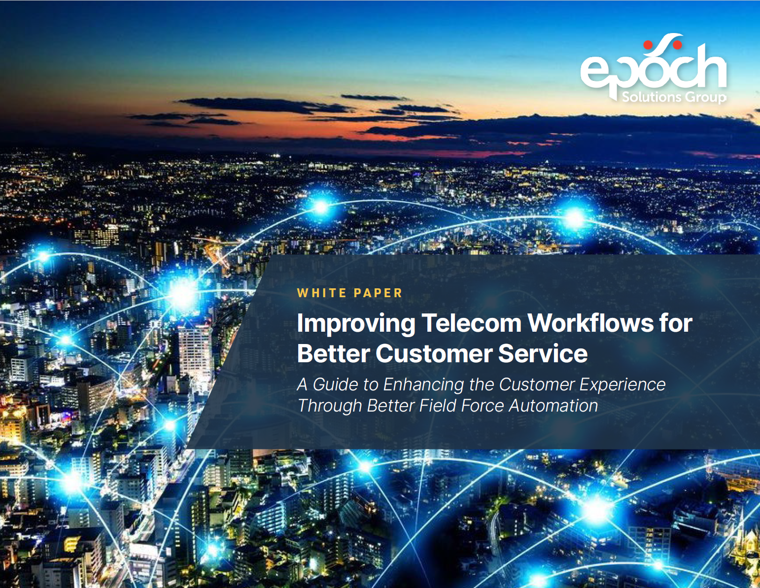 Improving Telecom Workflows for Better Customer Service: A Guide to Enhancing the Customer Experience Through Better Field Force Automation